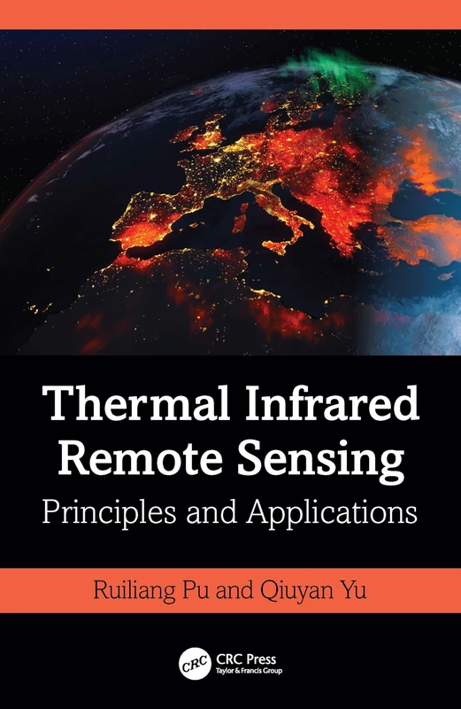 Thermal Infrared Remote Sensing: Principles and Applications