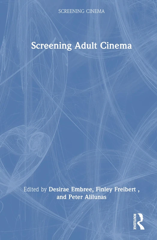 Screening Adult Cinema (Screening Cinema)