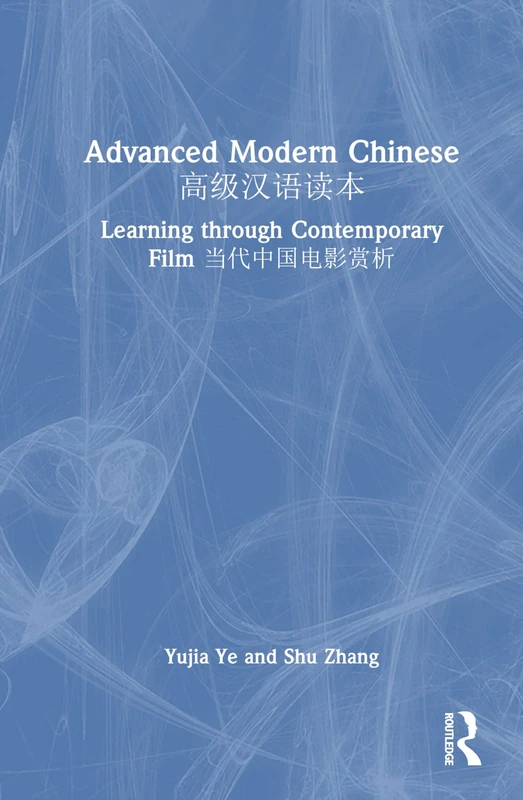 Routledge Advanced Modern Chinese - Contemporary Film Book