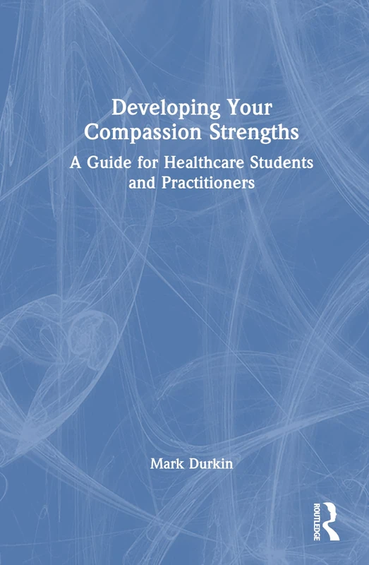 Routledge - Developing Your Compassion Strengths Guide