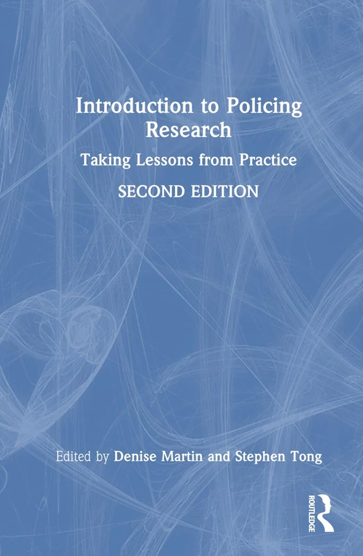 Routledge Introduction to Policing Research Book
