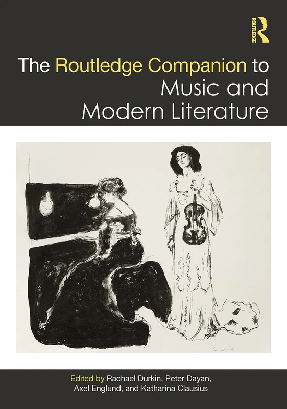 The Routledge Companion to Music and Modern Literature (Routledge Music Companions)