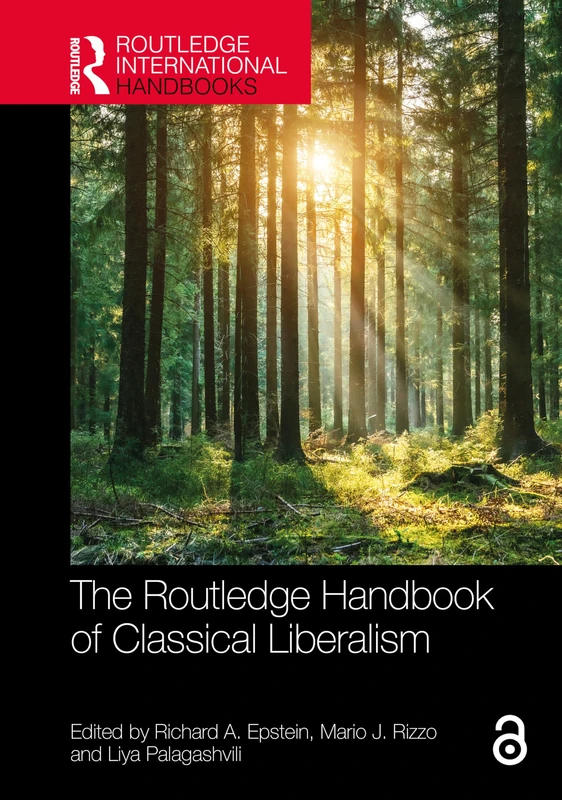 The Routledge Handbook of Classical Liberalism (Routledge International Handbooks)