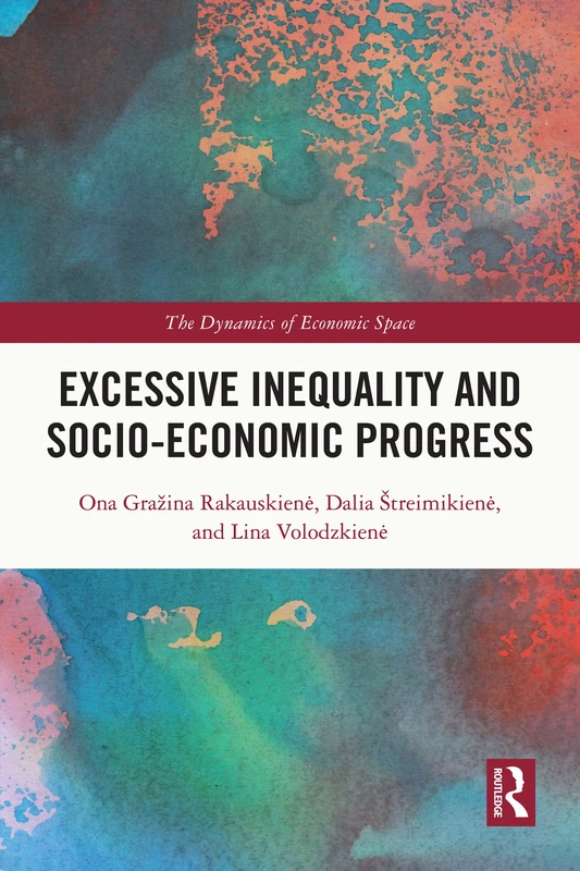 Routledge - Excessive Inequality and Socio-Economic Progress