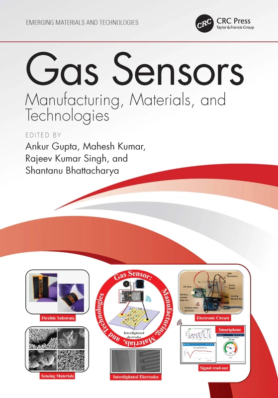 Gas Sensors: Manufacturing, Materials, and Technologies (Emerging Materials and Technologies)