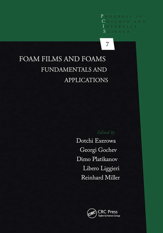 Foam Films and Foams: Fundamentals and Applications (Progress in Colloid and Interface Science)