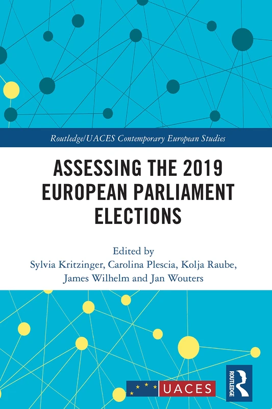 Assessing the 2019 European Parliament Elections: 1 (Routledge/UACES Contemporary European Studies)