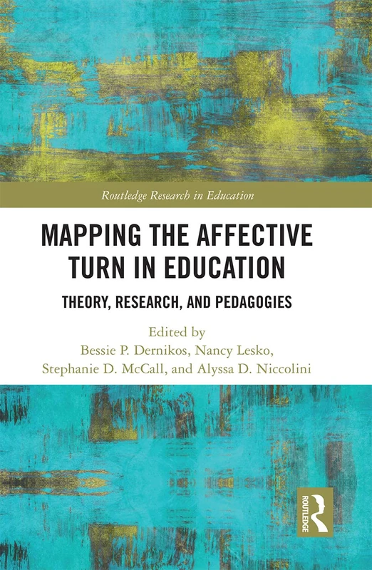Mapping the Affective Turn in Education: Theory, Research, and Pedagogies (Routledge Research in Education) - Image 1