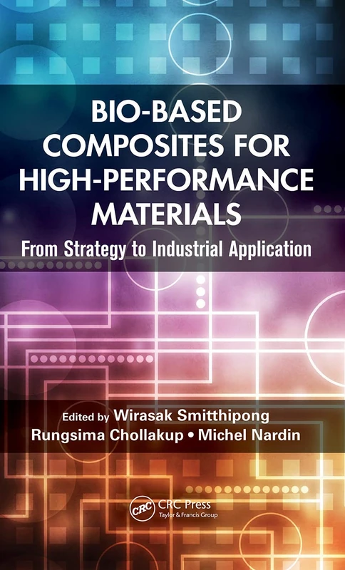 Bio-Based Composites for High-Performance Materials: From Strategy to Industrial Application
