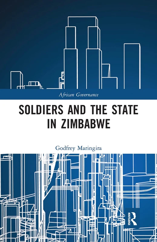 Soldiers and the State in Zimbabwe (African Governance) - Image 1