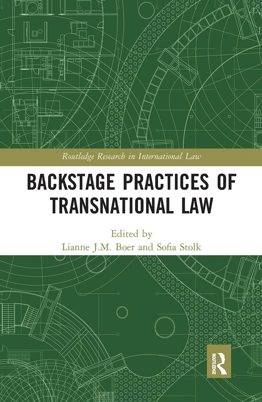 Backstage Practices of Transnational Law (Routledge Research in International Law)