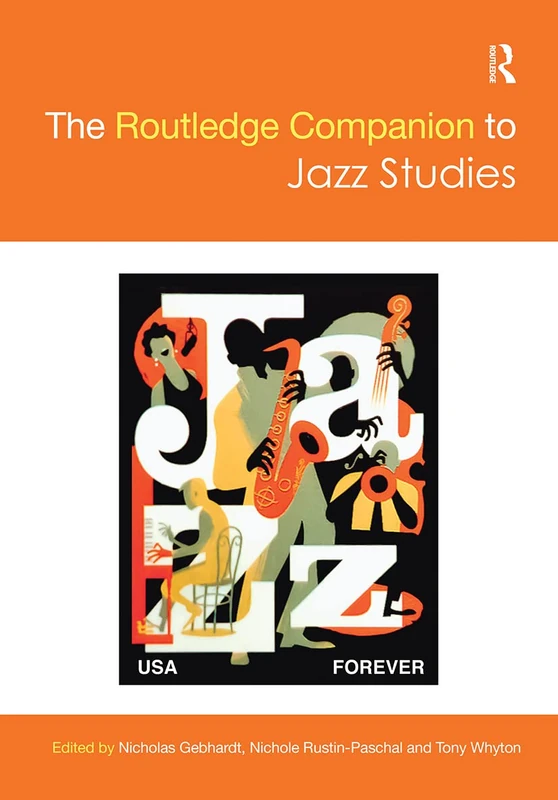 The Routledge Companion to Jazz Studies (Routledge Music Companions)