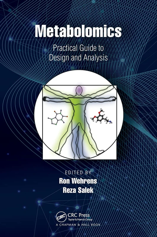 Metabolomics: Practical Guide to Design and Analysis (Chapman & Hall/CRC Computational Biology Series)