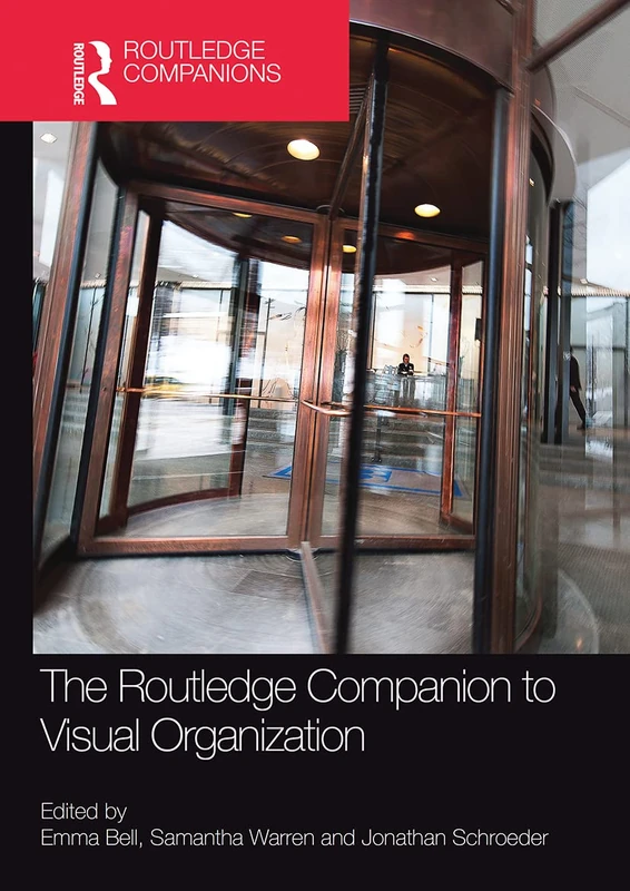 The Routledge Companion to Visual Organization (Routledge Companions in Business, Management and Marketing)