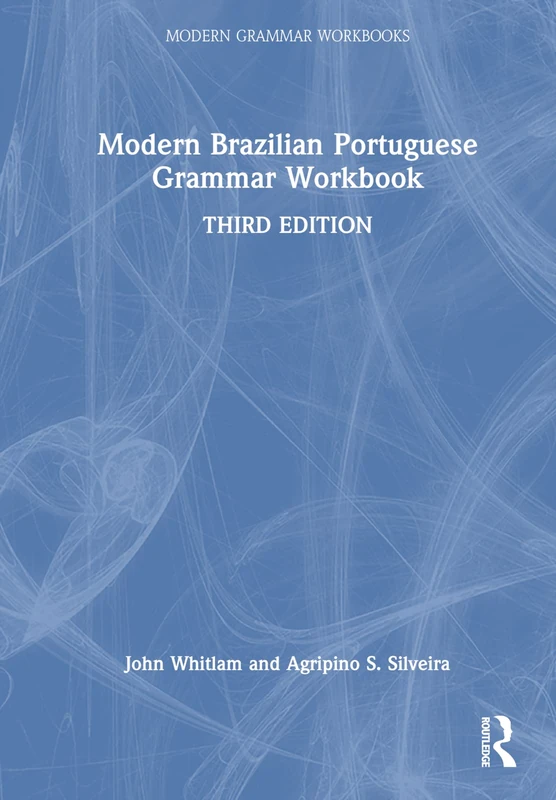 Modern Brazilian Portuguese Grammar Workbook (Modern Grammar Workbooks)