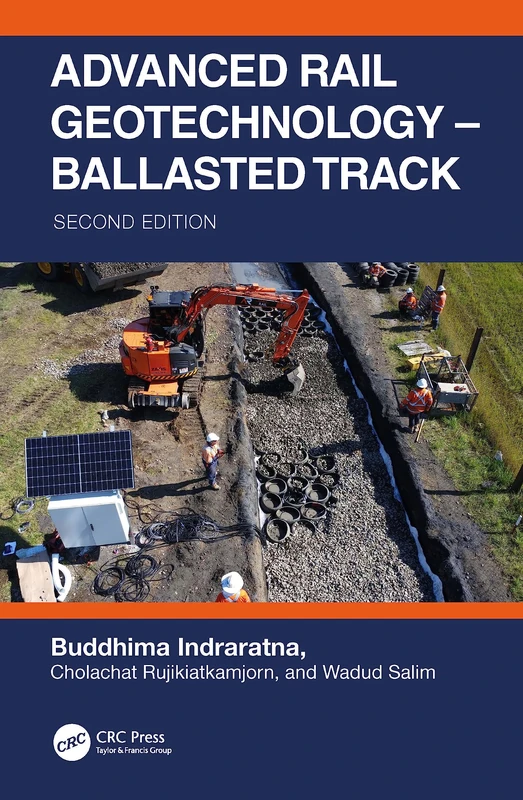 Advanced Rail Geotechnology – Ballasted Track