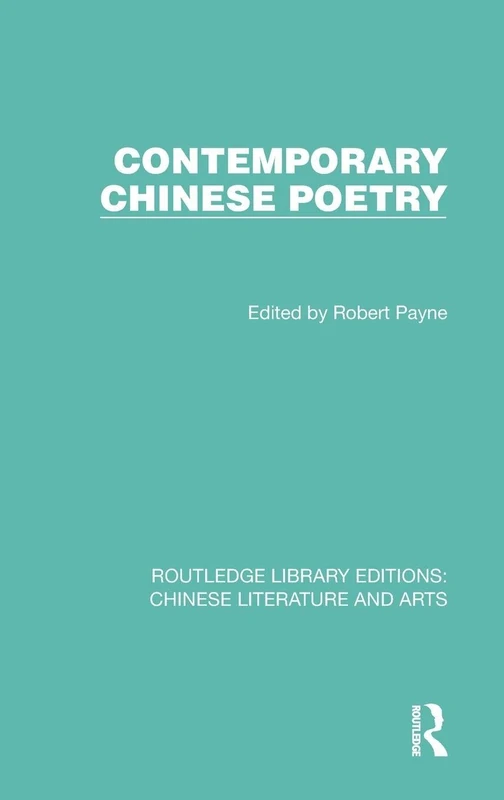 Contemporary Chinese Poetry: 10 (Routledge Library Editions: Chinese Literature and Arts)