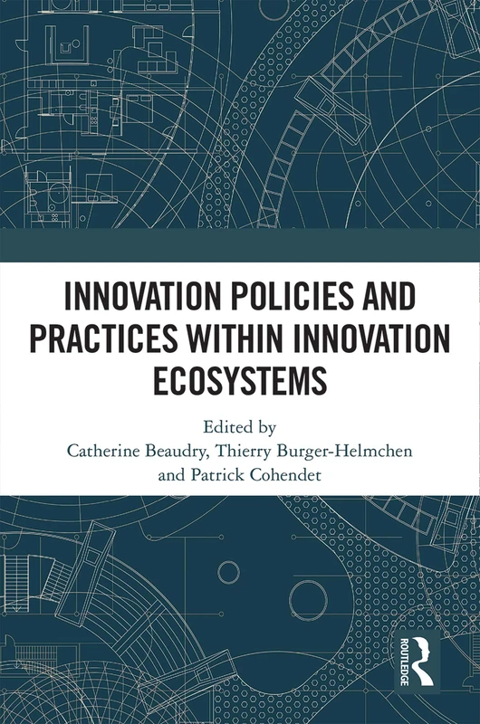Routledge - Innovation Policies and Practices within Ecosystems