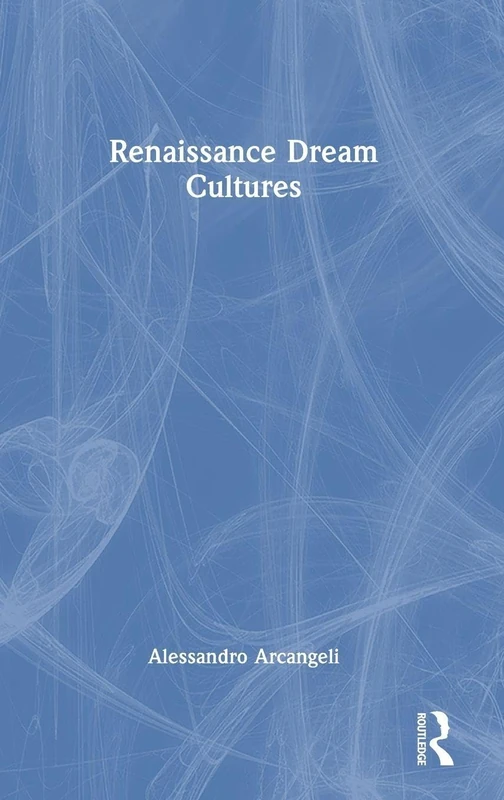 Renaissance Dream Cultures