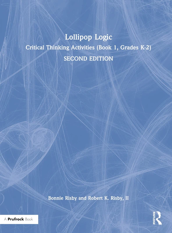 Routledge Lollipop Logic: Critical Thinking Activities Book 1