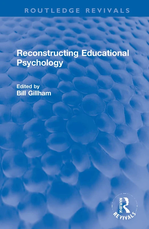 Reconstructing Educational Psychology (Routledge Revivals)