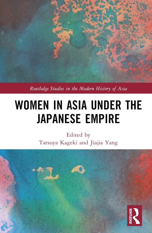 Routledge Women in Asia under the Japanese Empire - History Book