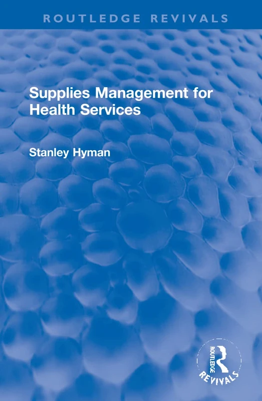 Supplies Management for Health Services (Routledge Revivals)