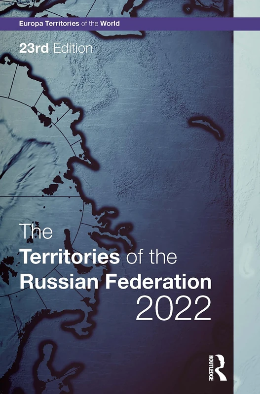 The Territories of the Russian Federation 2022 (Europa Territories of the World series)