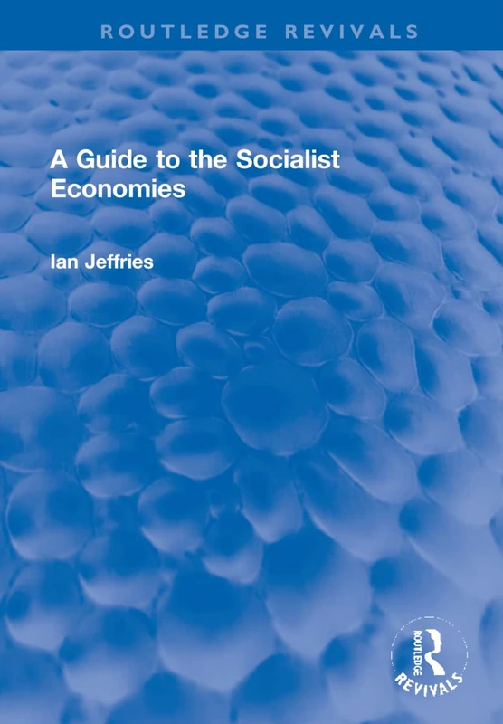 Routledge A Guide to the Socialist Economies - Book