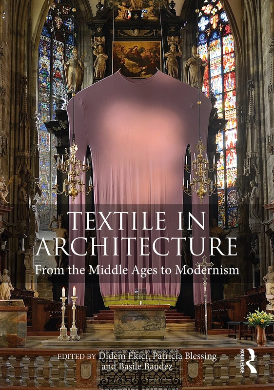 Routledge Textile in Architecture - Middle Ages to Modernism