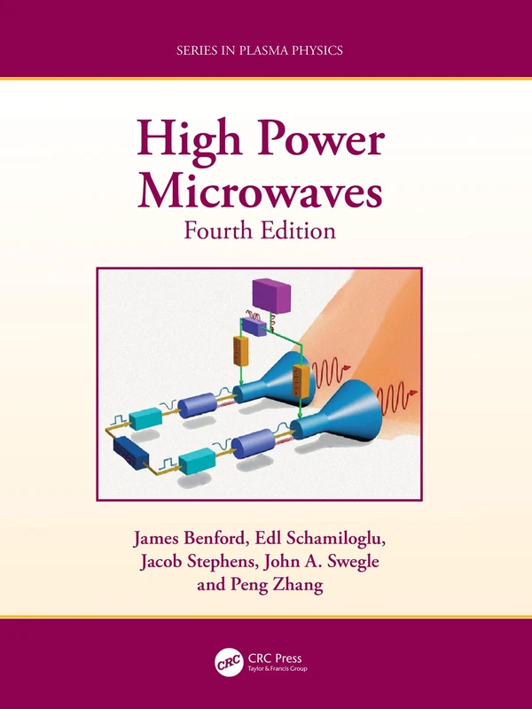 High Power Microwaves (Series in Plasma Physics)