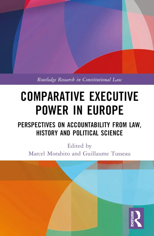 Routledge Comparative Executive Power in Europe - Law Book