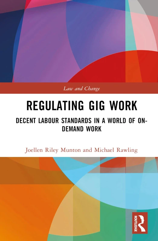 Routledge Regulating Gig Work - Decent Labour Standards Book