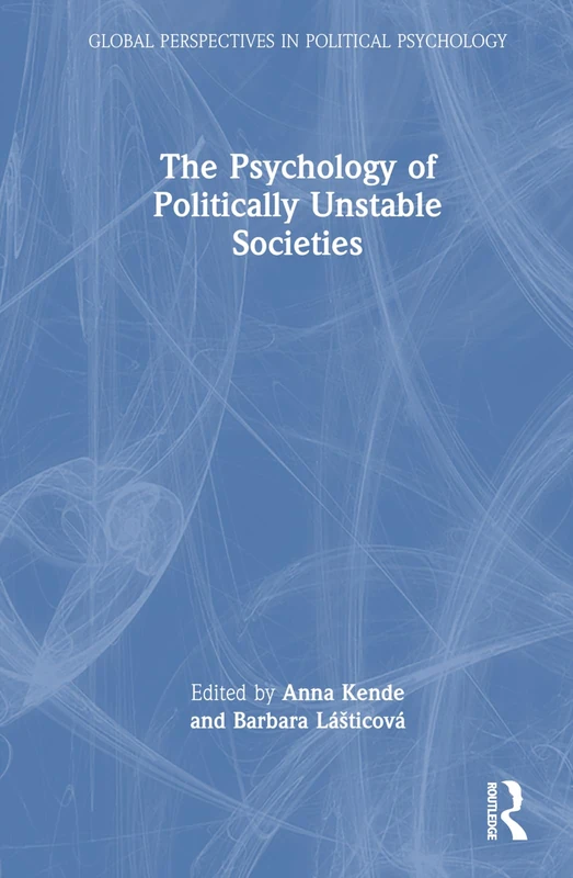 Routledge - The Psychology of Politically Unstable Societies