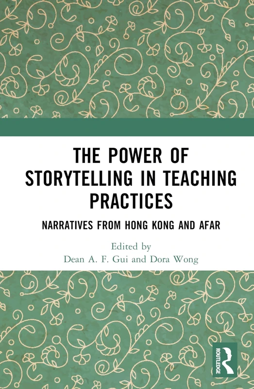 Routledge - The Power of Storytelling in Teaching Practices