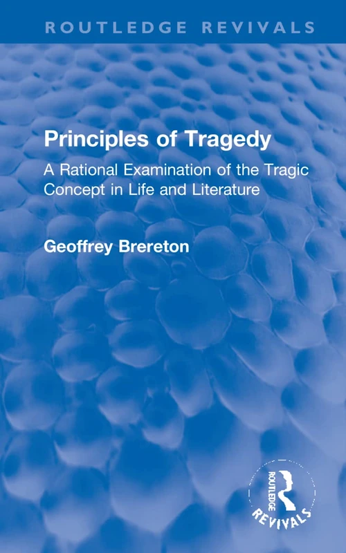 Routledge Principles of Tragedy - Drama and Literature Book