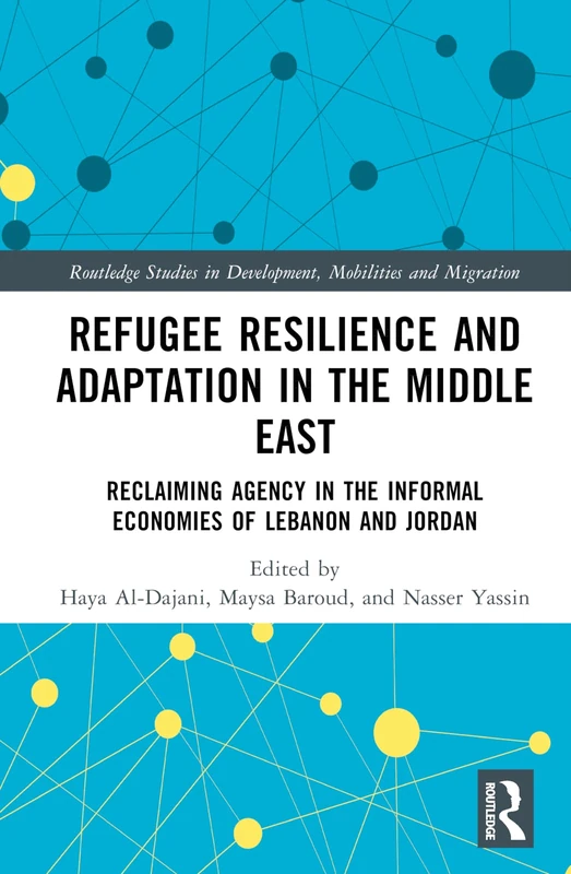 Routledge Refugee Resilience in Lebanon and Jordan Book