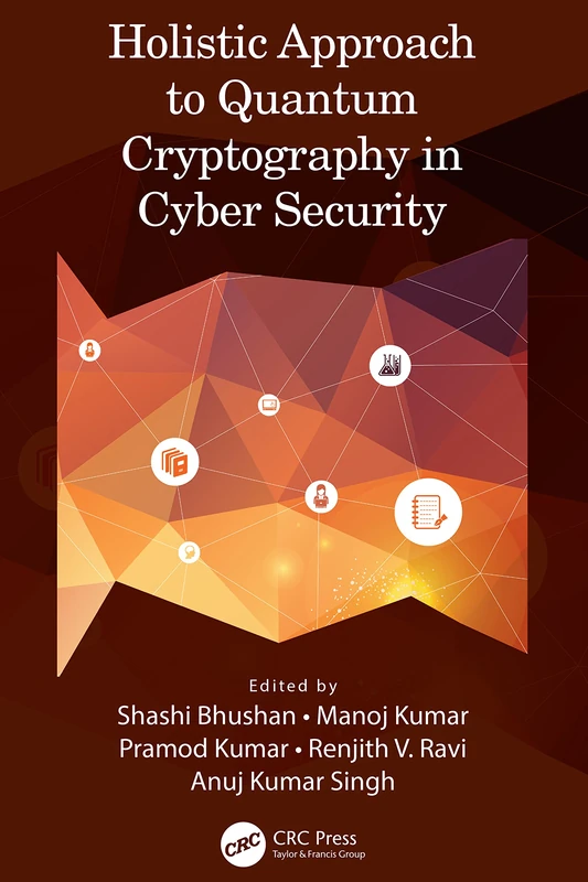 CRC Press - Holistic Approach to Quantum Cryptography Book