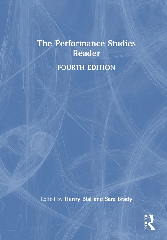 Routledge - The Performance Studies Reader - Arts & Dance