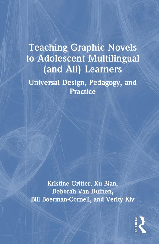 Routledge Teaching Graphic Novels to Multilingual Learners