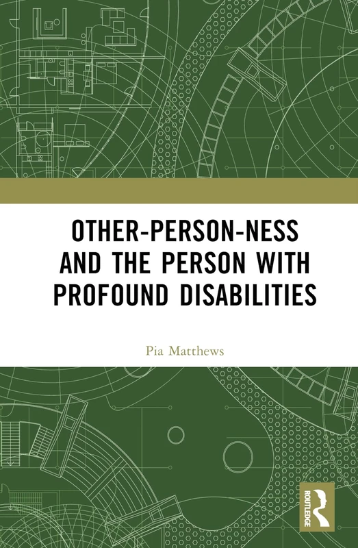 Routledge - Other-person-ness and the Person with Profound Disabilities
