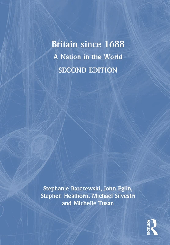 Routledge - Britain since 1688: A Nation in the World Book