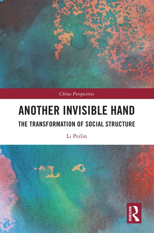 Another Invisible Hand: The Transformation of Social Structure (China Perspectives)