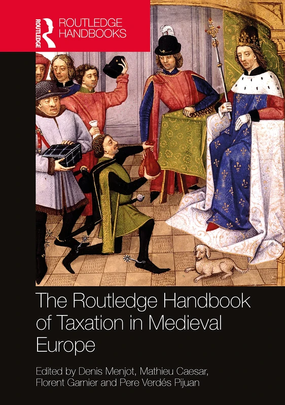The Routledge Handbook of Public Taxation in Medieval Europe (Routledge History Handbooks)