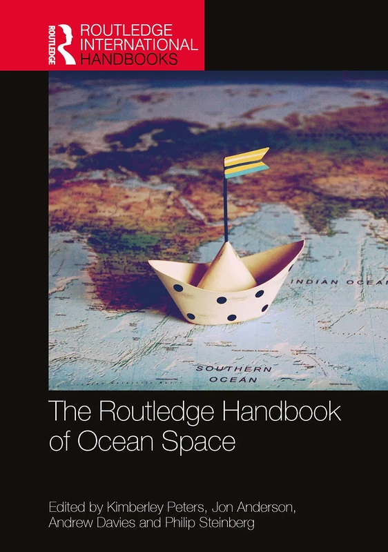 The Routledge Handbook of Ocean Space (Routledge International Handbooks)