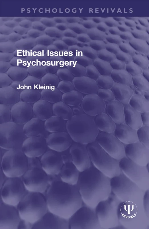 Ethical Issues in Psychosurgery (Psychology Revivals) - Image 1