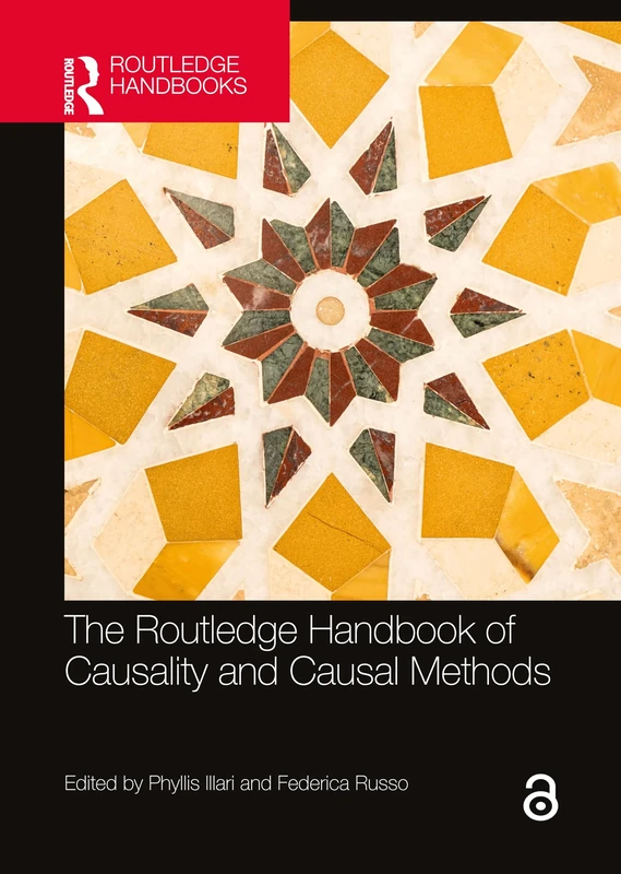The Routledge Handbook of Causality and Causal Methods (Routledge Handbooks in Philosophy)