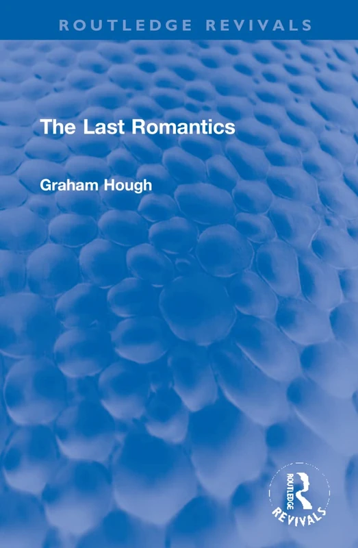 The Last Romantics (Routledge Revivals)