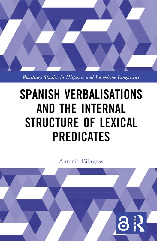 Routledge Spanish Verbalisations and Lexical Predicates Book
