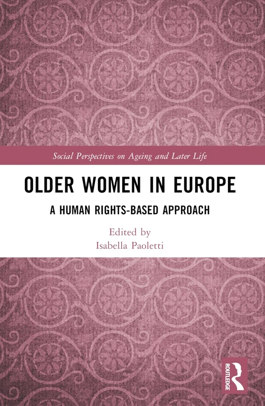 Older Women in Europe: A Human Rights-Based Approach (Social Perspectives on Ageing and Later Life) - Image 1